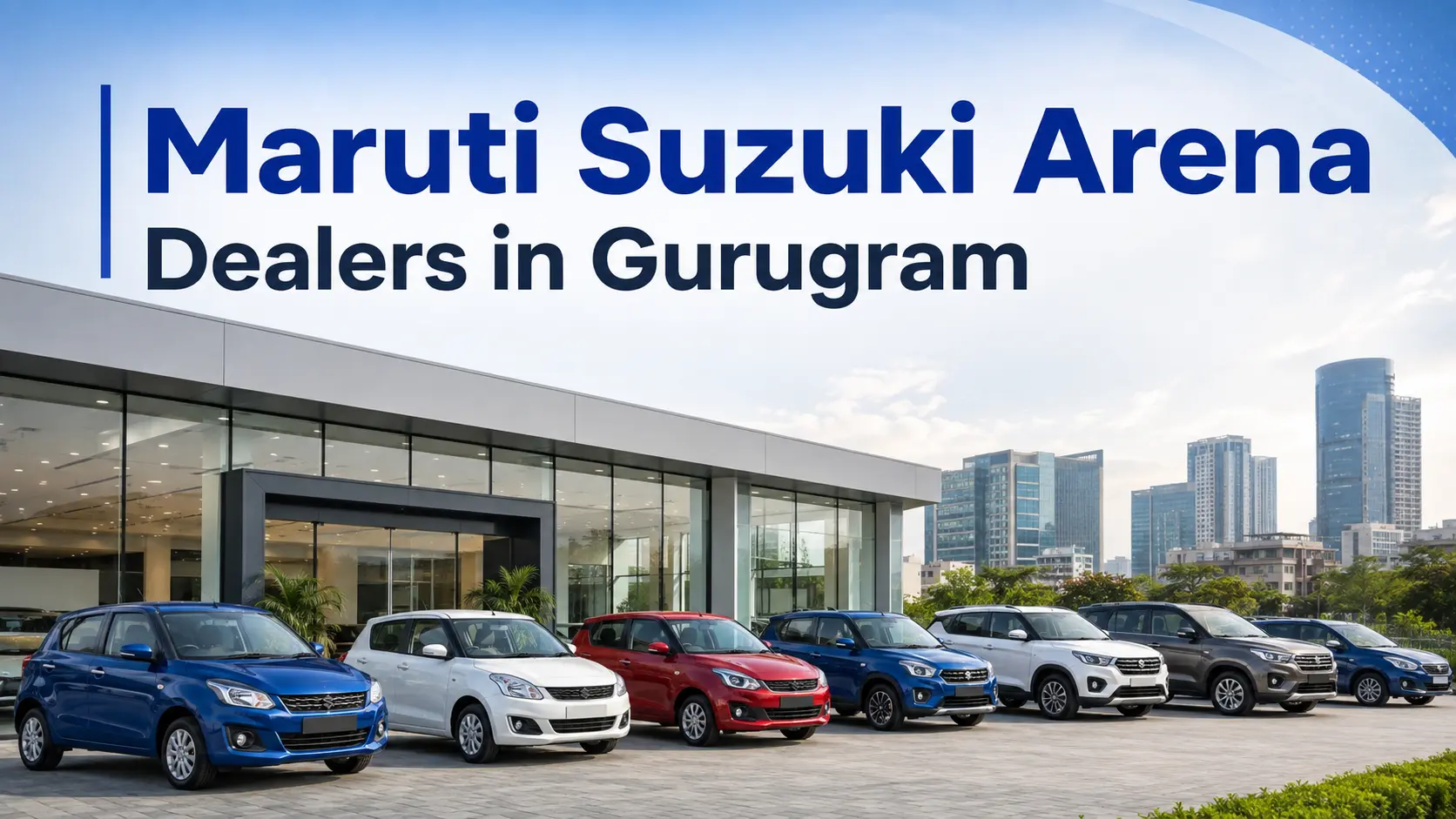 Maruti Suzuki Arena dealers in Gurugram